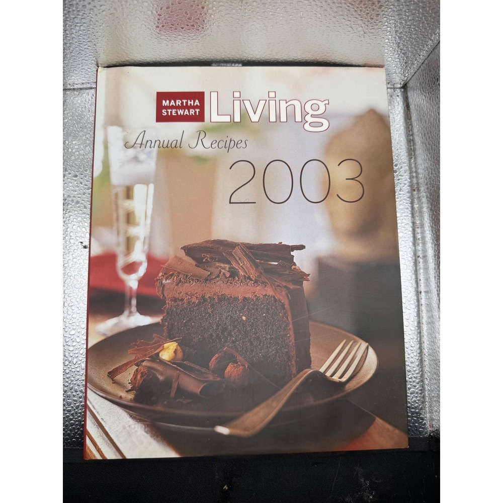 Martha Stewart Living Annual Recipes 2003 Hardcover Cookbook 500+ Recipes
